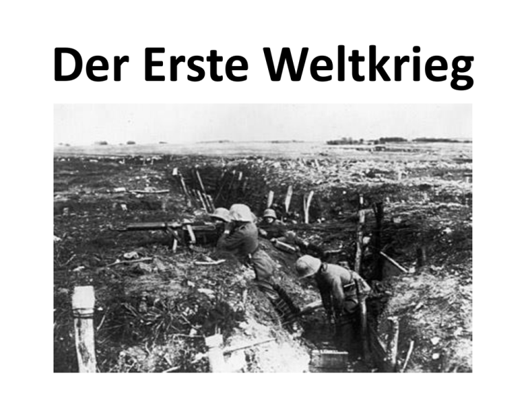 Grund Für Den Ersten Weltkrieg Der Erste Weltkrieg